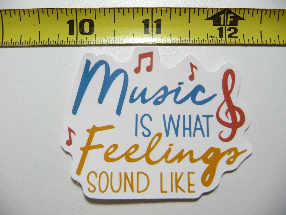 MUSIC SOUNDS LIKE FEELINGS STICKER DECAL MUSICAL FAN CONCERT FUN SCRAPBOOKING