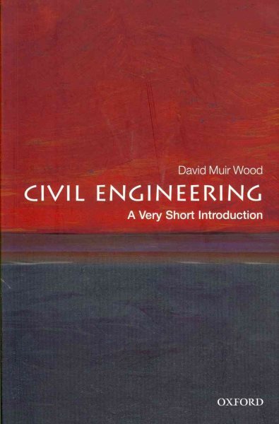 Civil Engineering : A Very Short Introduction, Paperback by Muir Wood, David,...