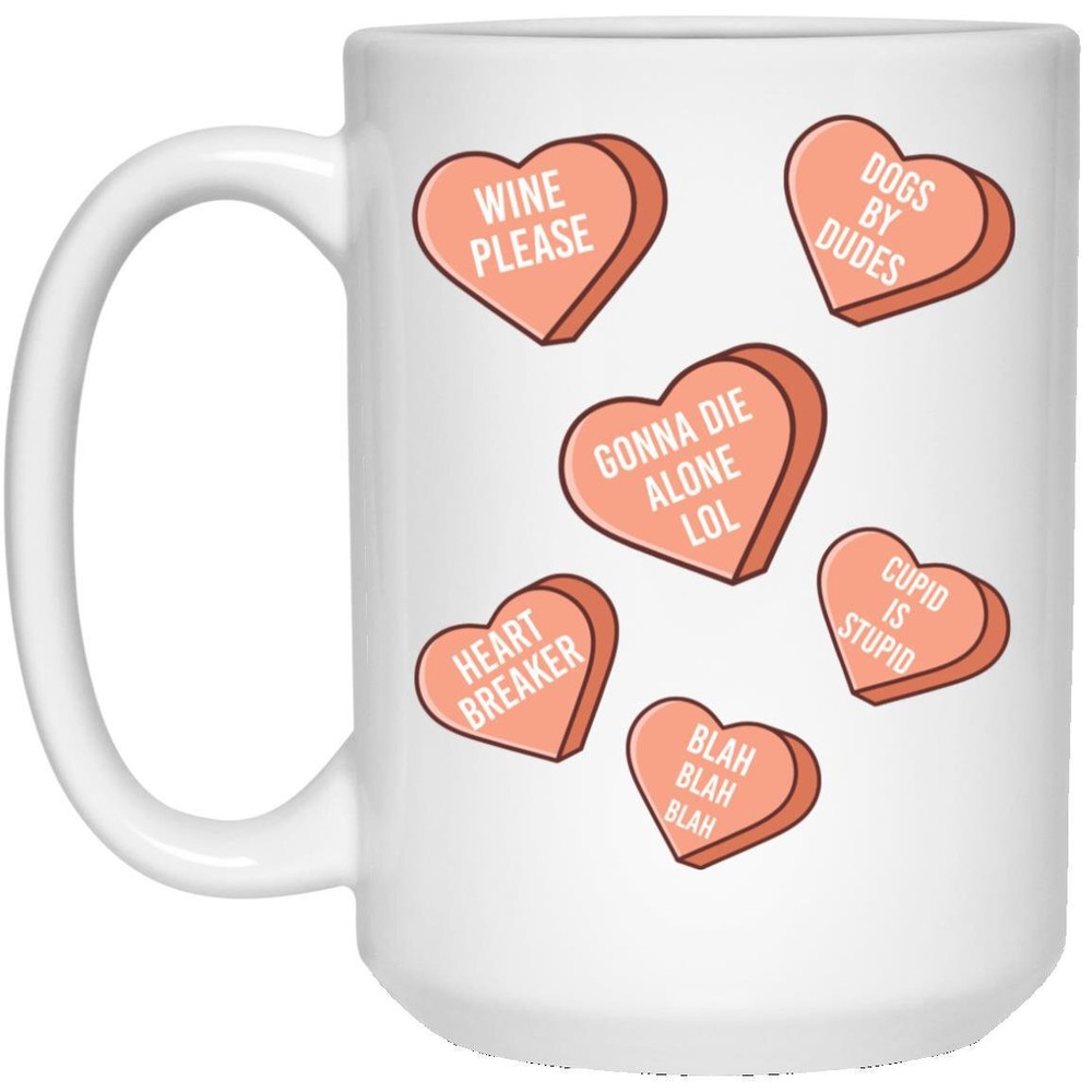 Funny Coffee Mug Valentines Day Mug Hearts Sarcastic Mug Heart Mug Gift For Best