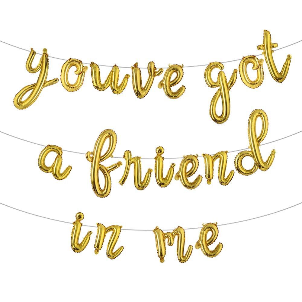You've Got A Friend In Me Balloon Banner You've Got a Friend In Me Matching T...