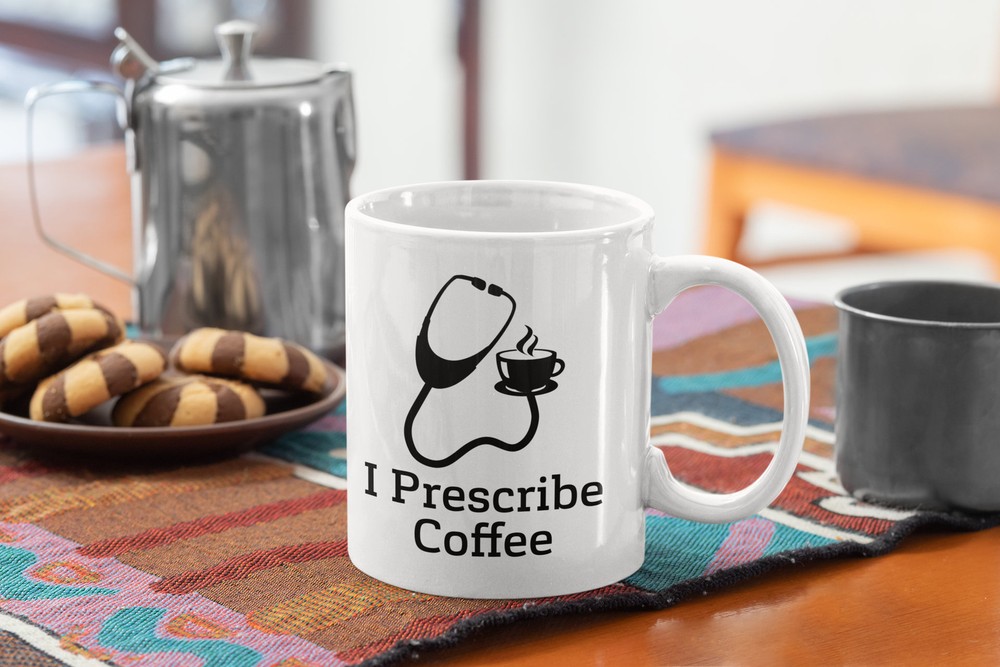 I Prescribe Coffee Doctor Stethoscope Funny Coffee Mug - White Coffee Mug