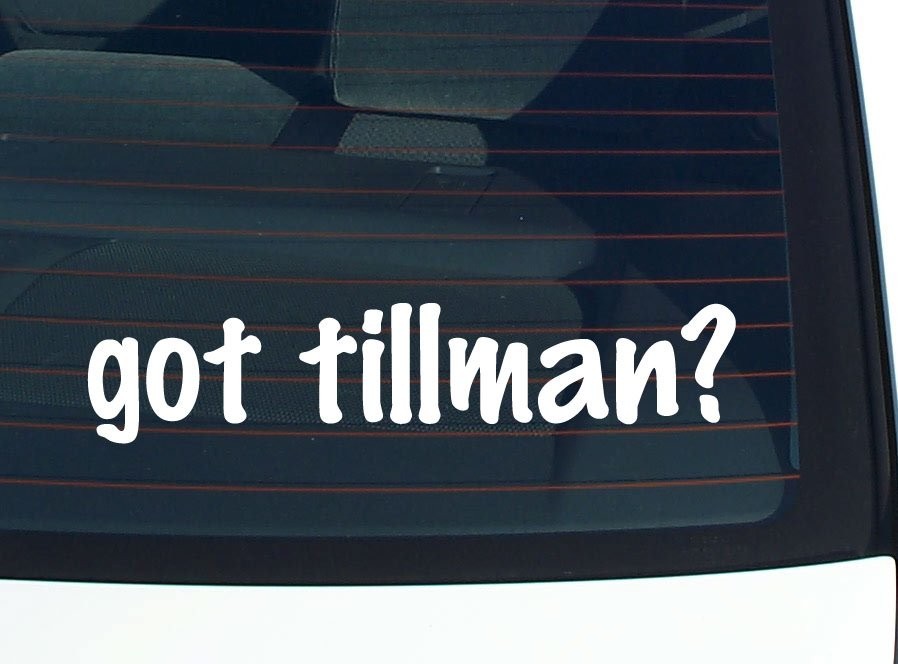 Got Tillman Funny Last Name Car Decal Bumper Sticker Vinyl Window Pride