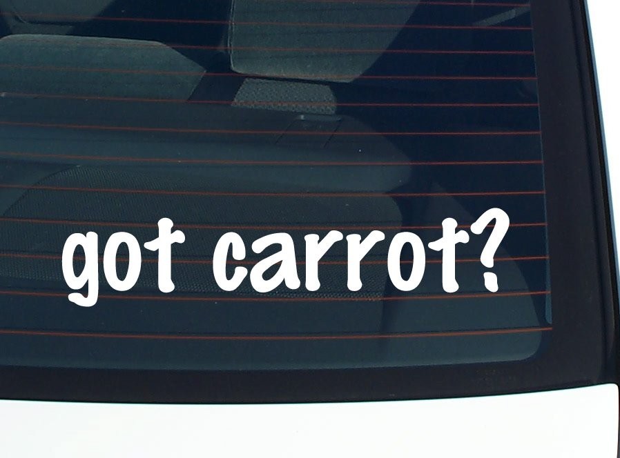 Got Carrot Funny Car Decal Bumper Sticker Vinyl Window Joke