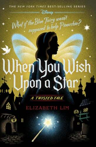 When You Wish Upon a Star: A Twisted Tale by Elizabeth Lim: New