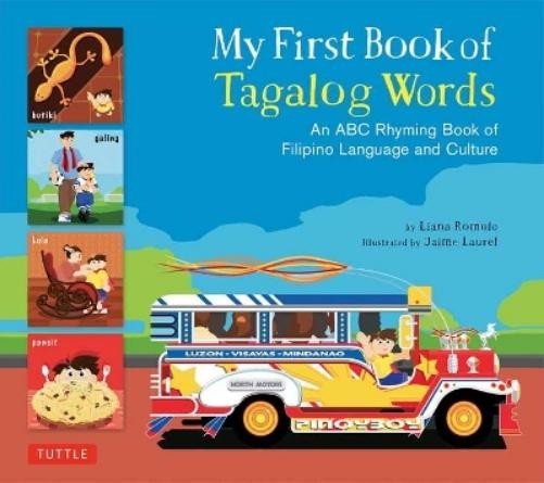 Jaime Laurel Liana Romulo My First Book of Tagalog Words (Hardback)