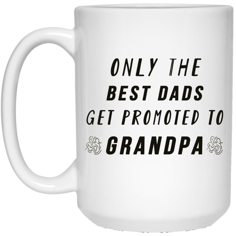 White Ceramic Mug for the Best Dad Promoted to Grandpa