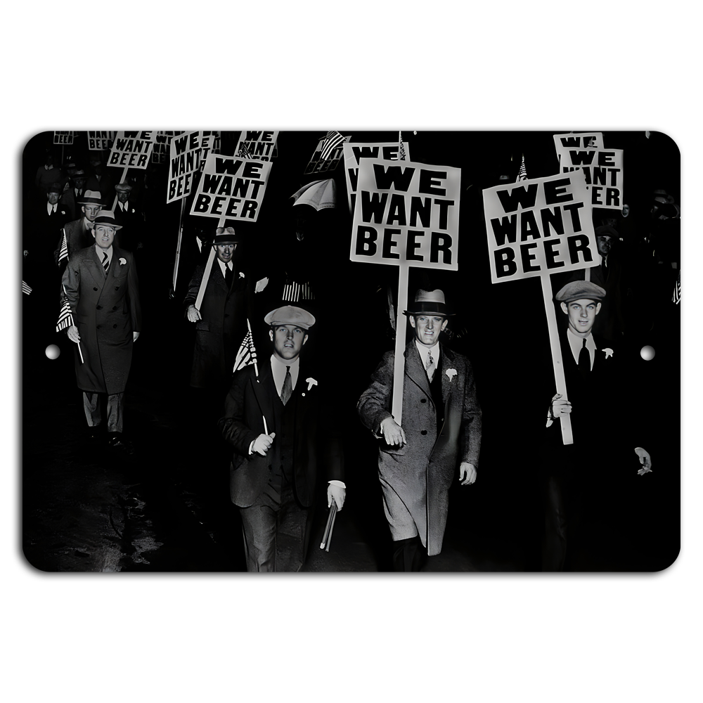 Prohibition Protest: We Want Beer Rally Sign