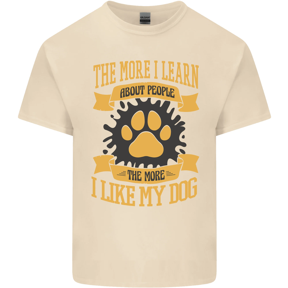 The More I Like My Dog Funny Mens Cotton T-Shirt Tee Top