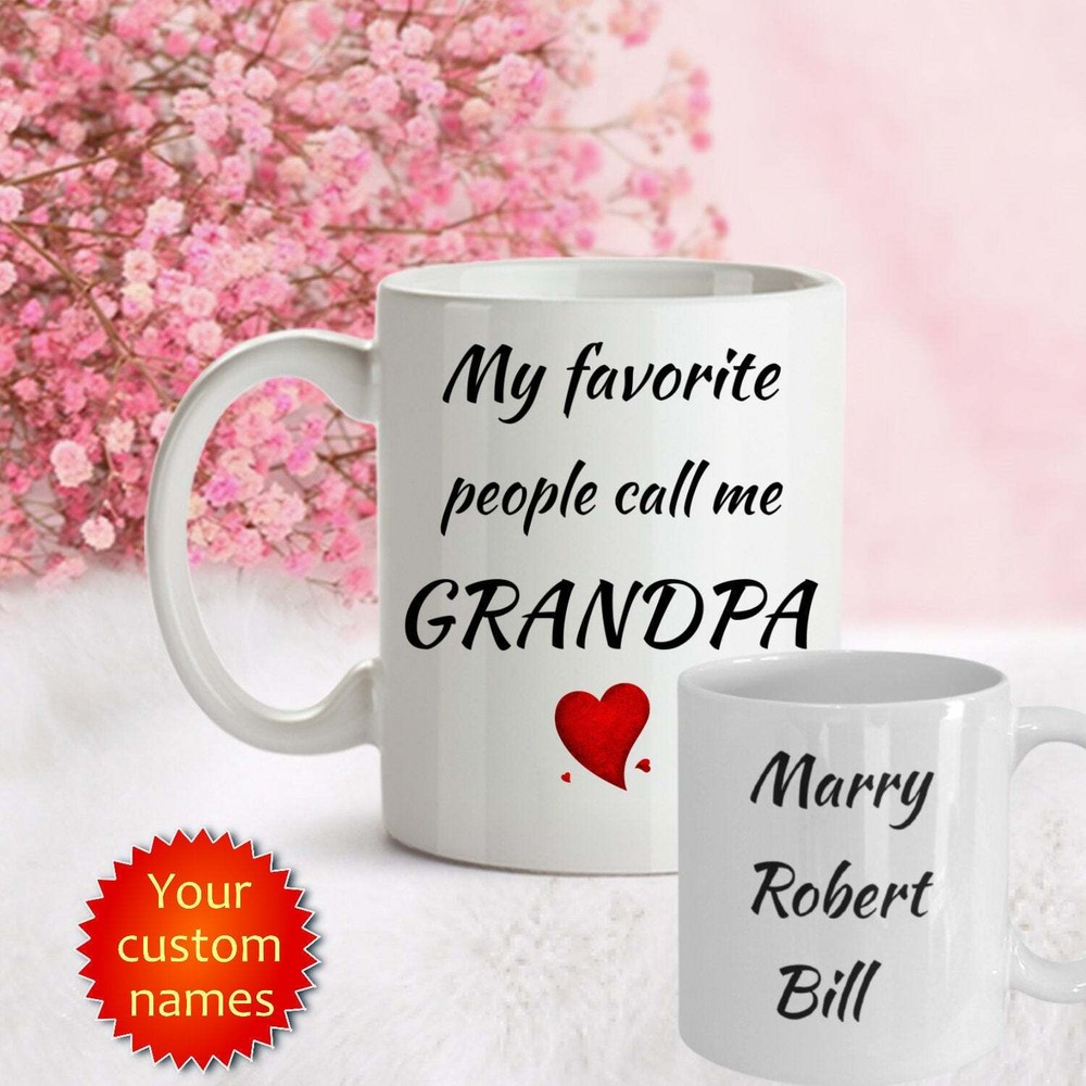 Grandpa Gift My Favorite People Call Me Grandpa Personalized Gift Grandpa Mug
