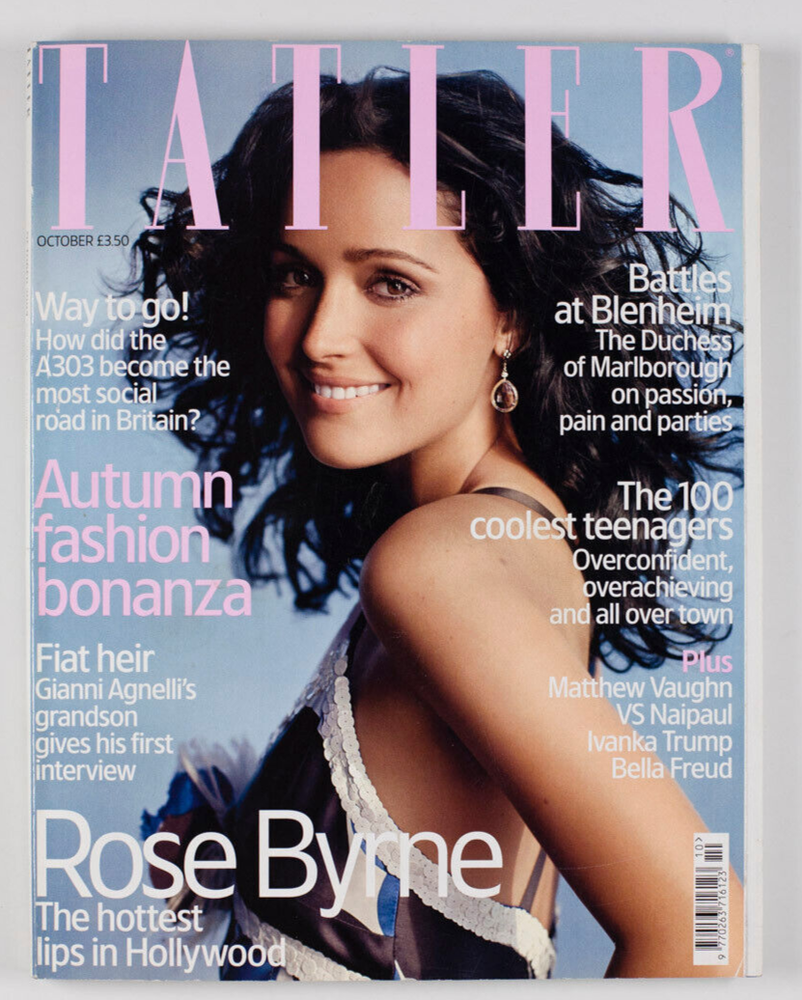 ROSE BYRNE IVANKA TRUMP MATTHEW VAUGHN VS NAIPAL BELLA FREUD  UK Tatler magazine