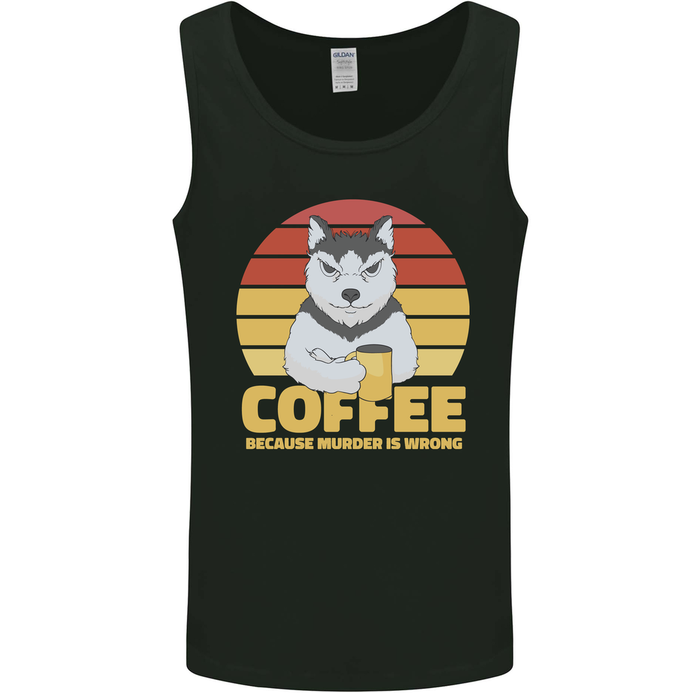Coffee Because Murder is Wrong Funny Dog Mens Vest Tank Top