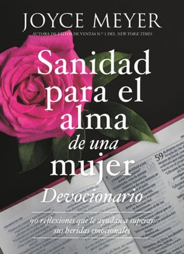Devocionario Sanidad Para El Alma de Una Mujer: 90 Inspiraciones Que Le Ayudan a