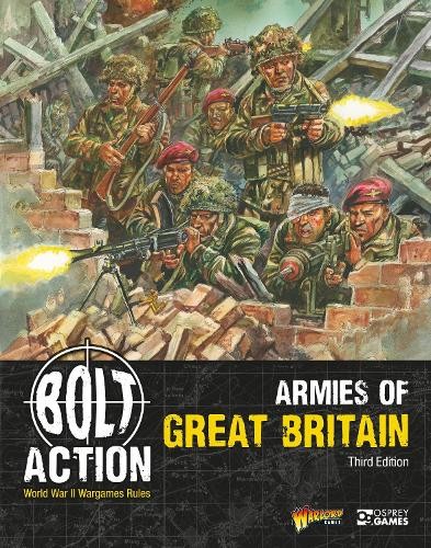 Warlord Games Bolt Action: Armies of Great Britain: Third Edition (Paperback)
