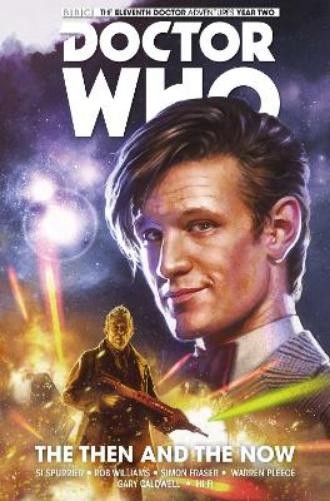 Si Spurrier Rob Doctor Who: The Eleventh Doctor Vol. 4: The Then an (Paperback)