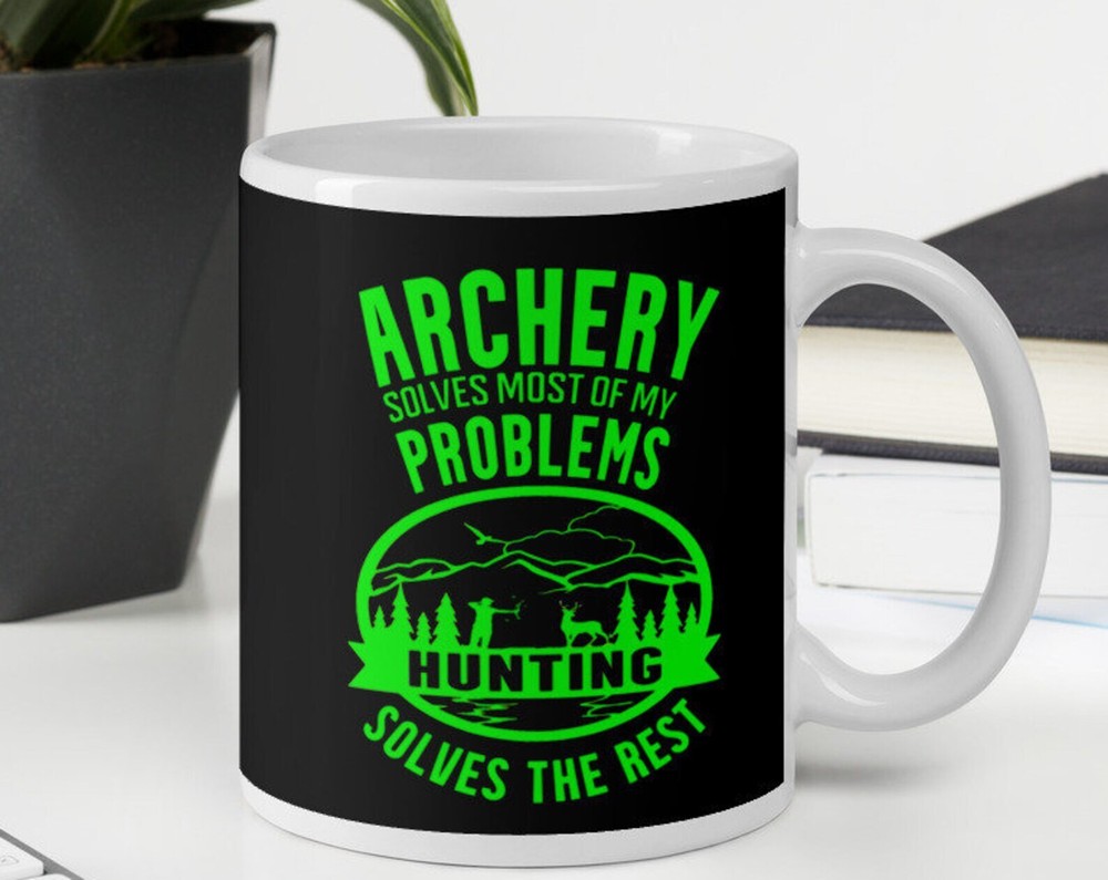 Archery Hunting Bowhunting Solves My Problems Funny White Glossy Coffee Tea Drin