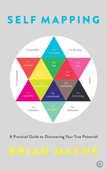 Self Mapping : A Practical Guide to Discovering Your True Potential, Paperbac...