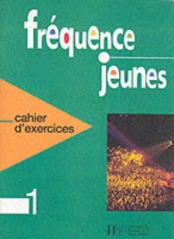 Frequence Jeunes: Cahier D'Exercices (French Edition) by Capelle, G.,Gidon, N.,C