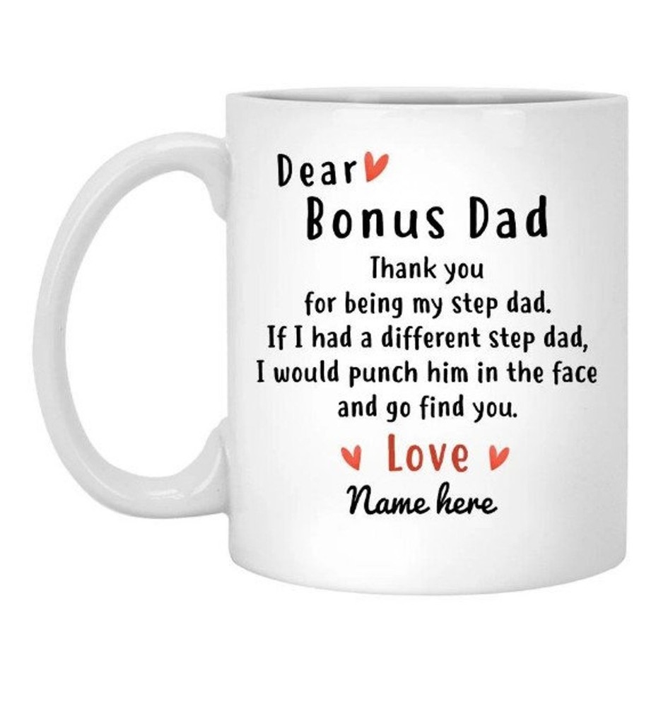 Dear Bonus Dad Personalized Mug Thank You Step Dad Father's Day Gift Mug