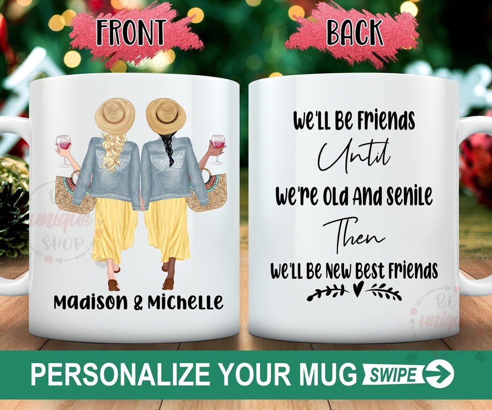 Best Friends Personalized Mug Best Friends Gifts We'll Be Friends Until We're