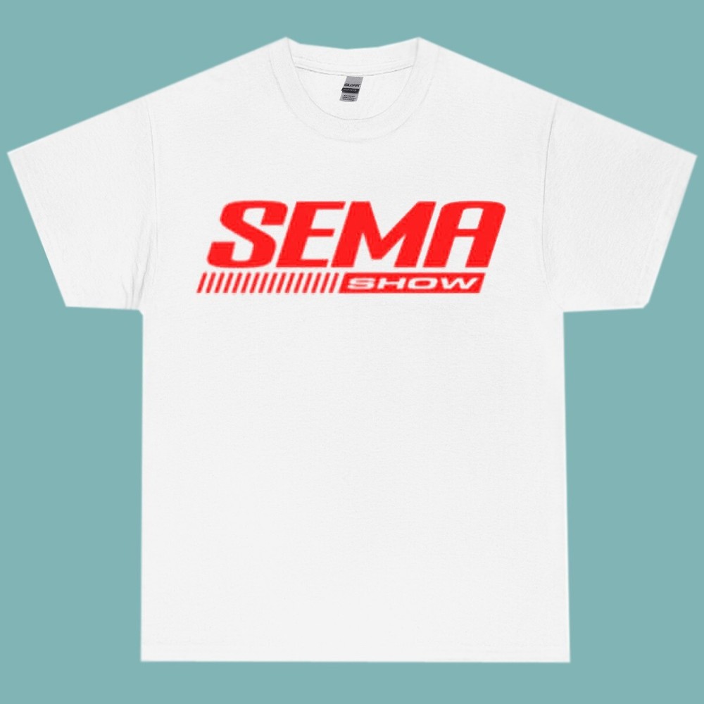 Sema Show T-shirt New Heavy Cotton tee USA Size S - 5XL