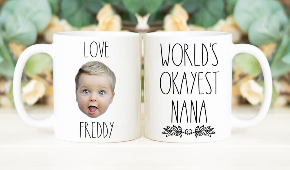 World's Okayest Nana Coffee Mug Custom Face Mug Personalized With Photo Of Baby