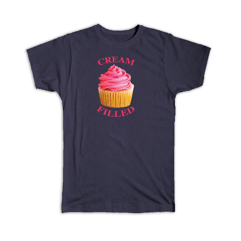 Gift T-Shirt : Cupcake Cream Filled Baking Sweet Baker