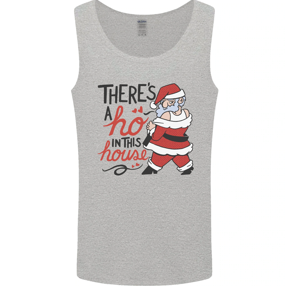 Theres a Ho In This House Funny Christmas Mens Vest Tank Top