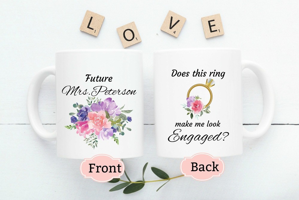 Personalized Bride Mug Custom Future Mrs Mug Does This Ring Make Me Look Engaged