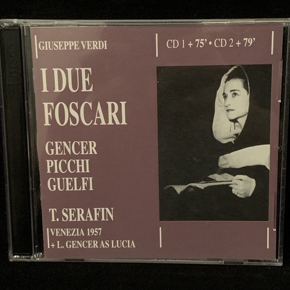 VERDI I Due Foscari - GENCER, PICCHI, SERAFIN - Venice 1957 - MYTO 2CD 2003