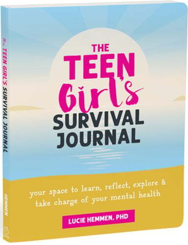 The Teen Girl's Survival Journal: Your Space to Learn, Reflect, Explore, and