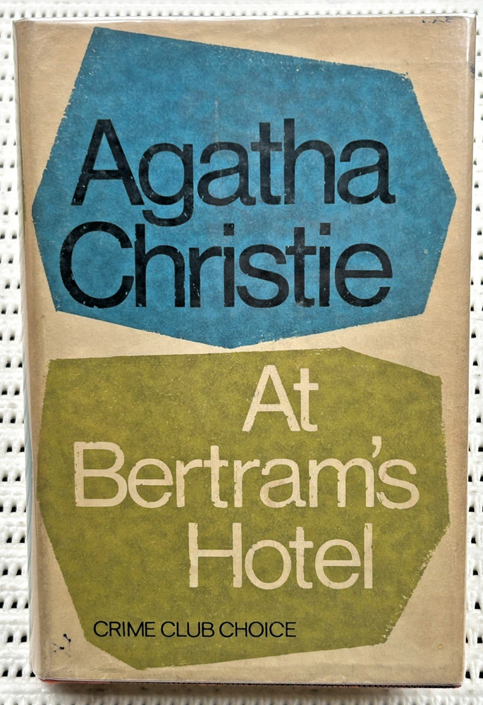 1965 At Bertram's Hotel Agatha Christie Hardcover Dust Jacket 1st Edition 256pg
