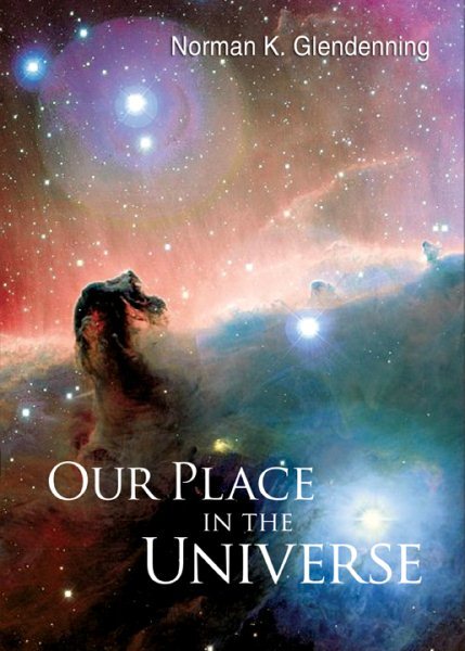 Our Place in the Universe Hardcover by Norman K Glendenning Like New Condition