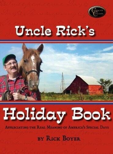 Uncle Ricks Holiday Book- Appreciating the Real Meaning of Americas Spe - GOOD