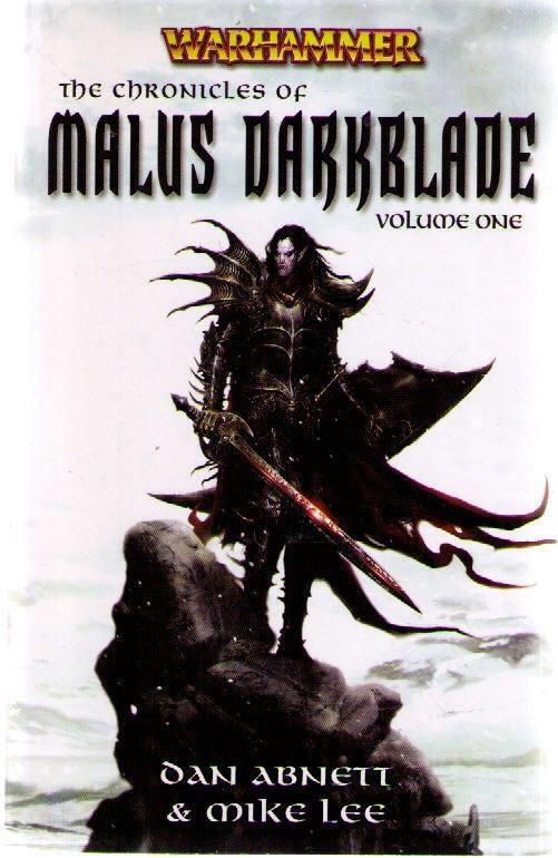 Malus Darkblade Chronicles Vol 1 Warhammer TPB by Dan Abnett & Mike Lee