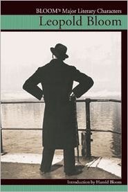 Leopold Bloom (Bloom's Major Literary Characters (Hardcover)) by Ohalloran, Eile