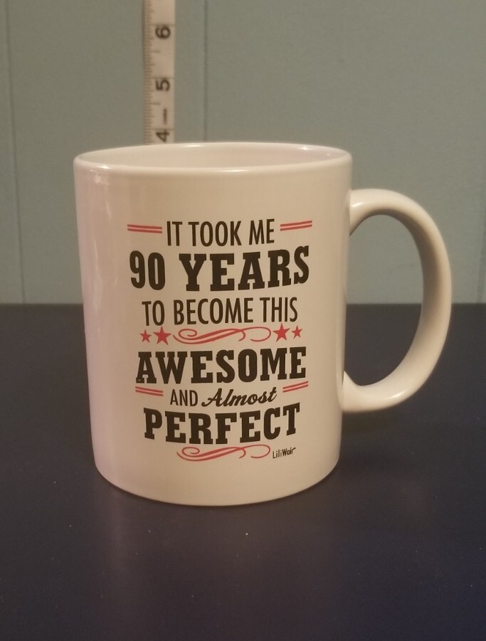 90th Birthday Coffee Mug - 90 Years Awesome & Almost Perfect
