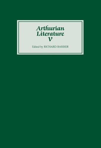 Richard Barber Arthurian Literature V (Hardback) Arthurian Literature