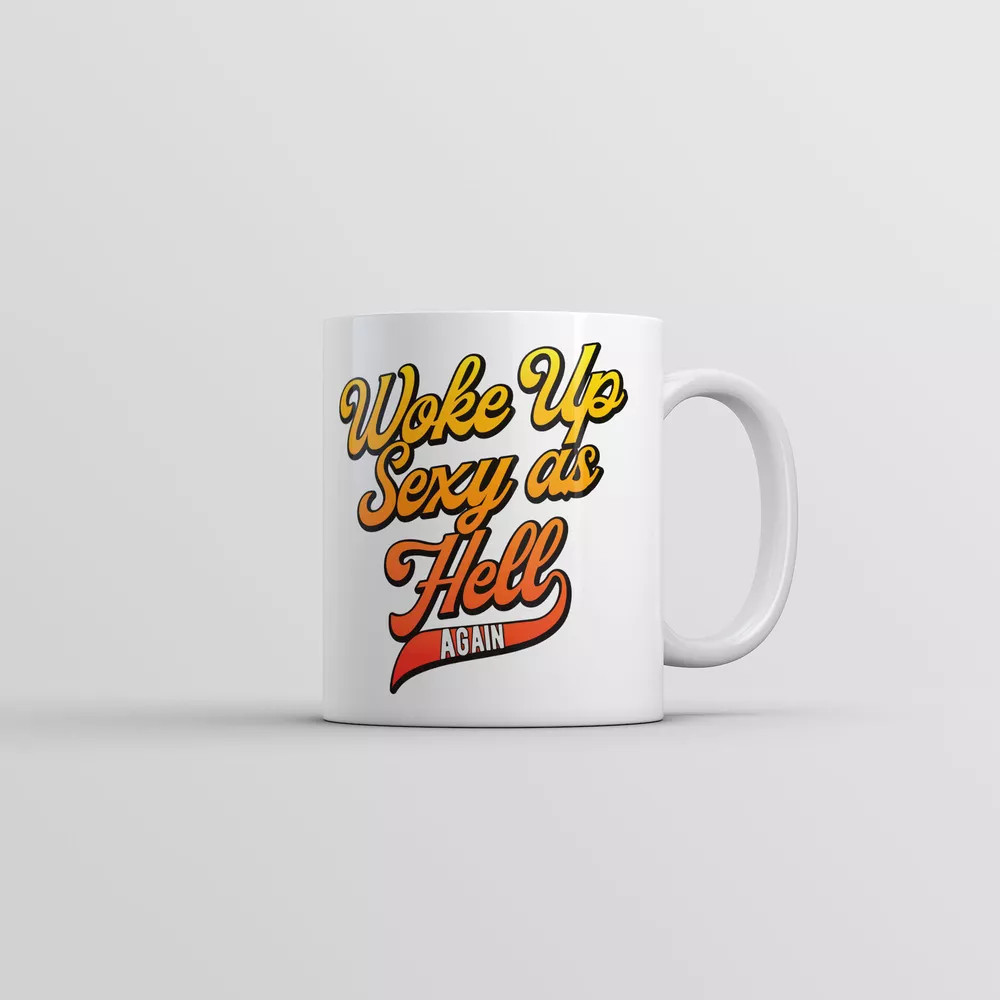 Woke Up  As Hell Again Mug Funny Sarcastic Novelty Coffee Cup