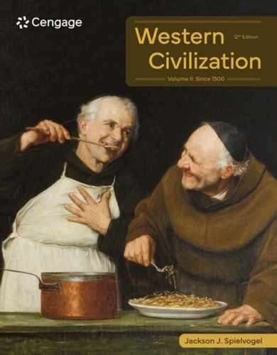 Western Civilization: Volume II: Since - Paperback, by Spielvogel Jackson - Good