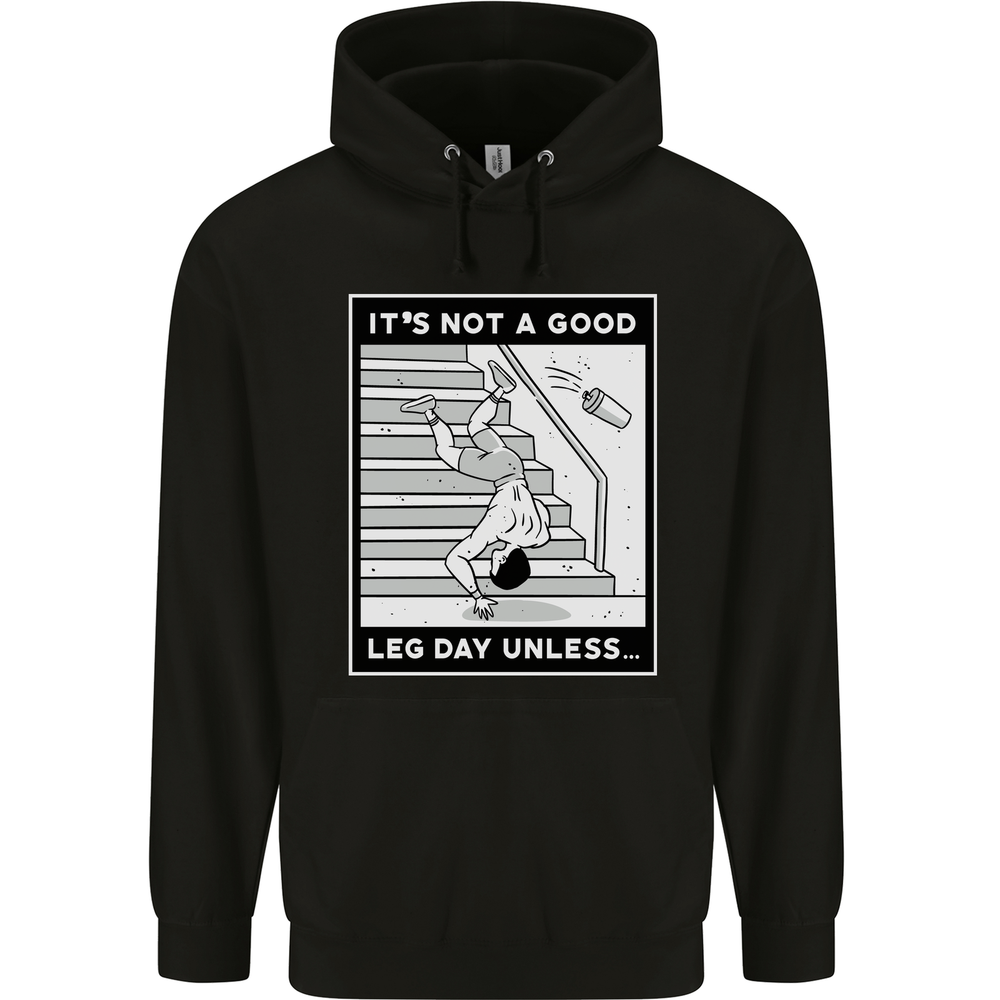 It's Not a Good Leg Day Funny Gym Bodybuilding Mens 80% Cotton Hoodie