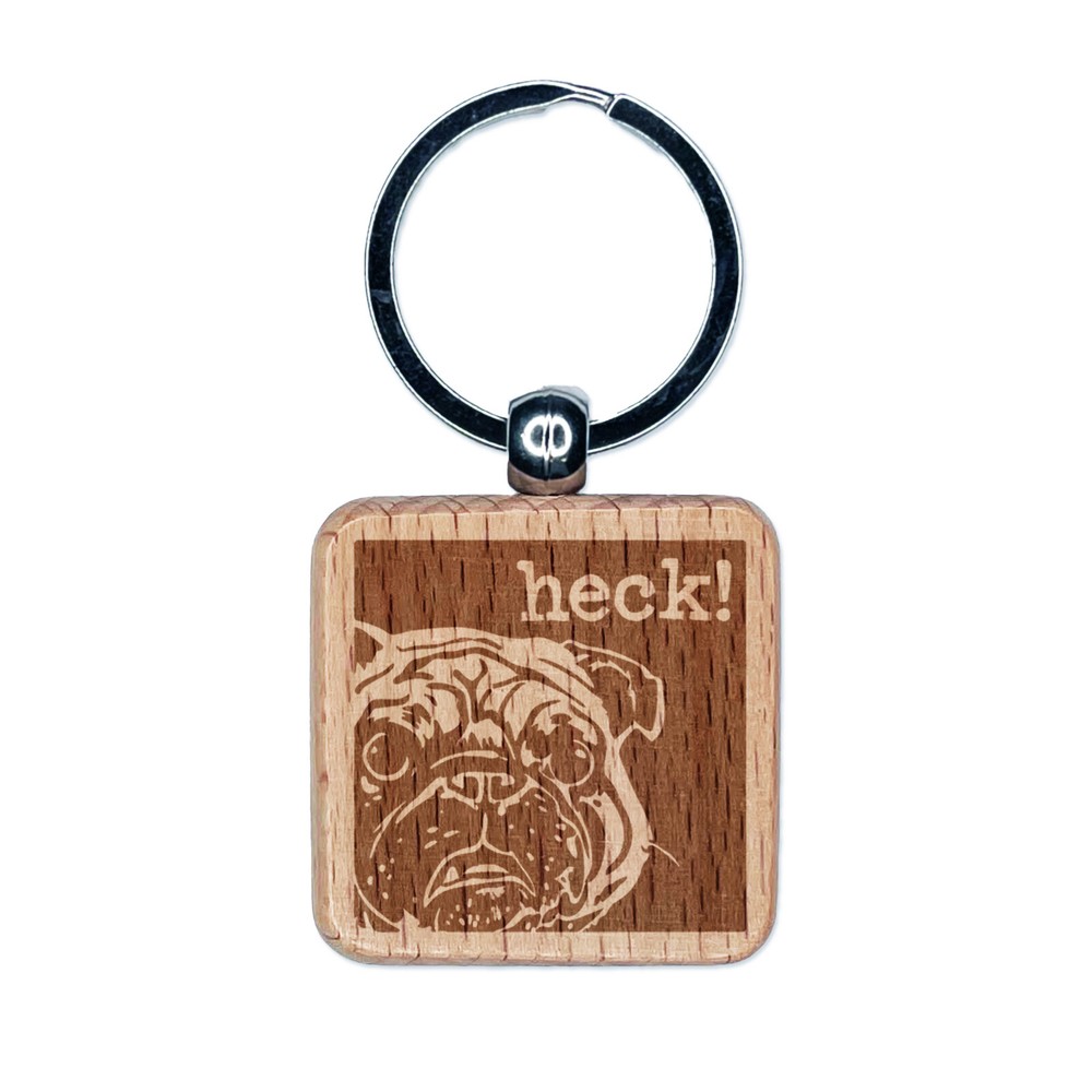 Grumpy Pug Heck Engraved Wood Square Keychain Tag Charm