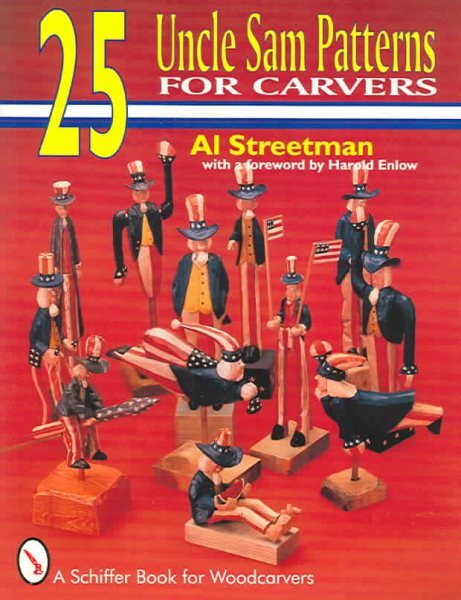 25 Uncle Sam Patterns for Carvers, Paperback by Streetman, Al, Like New Used,...