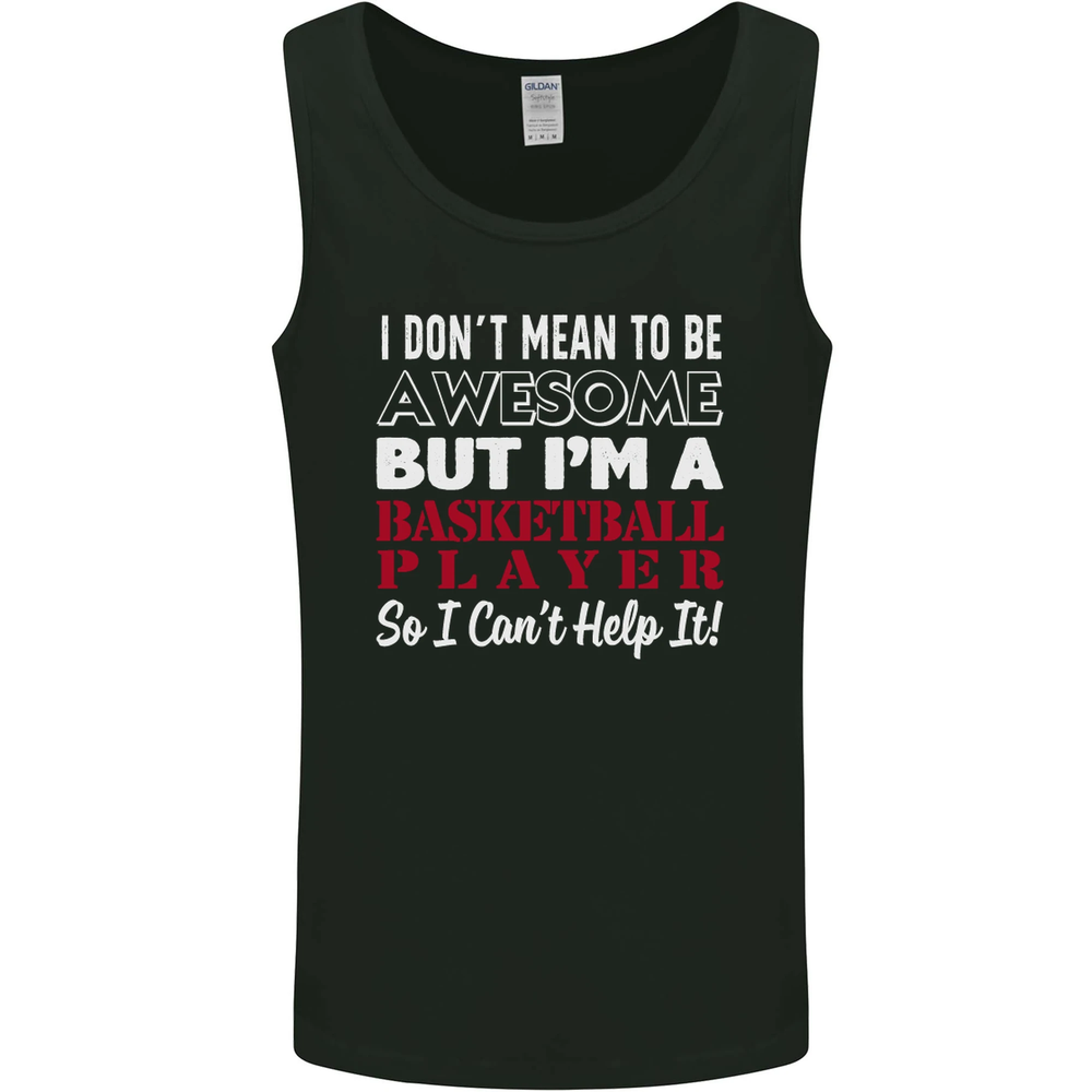 I Dont Mean to Be Basketball Player Mens Vest Tank Top