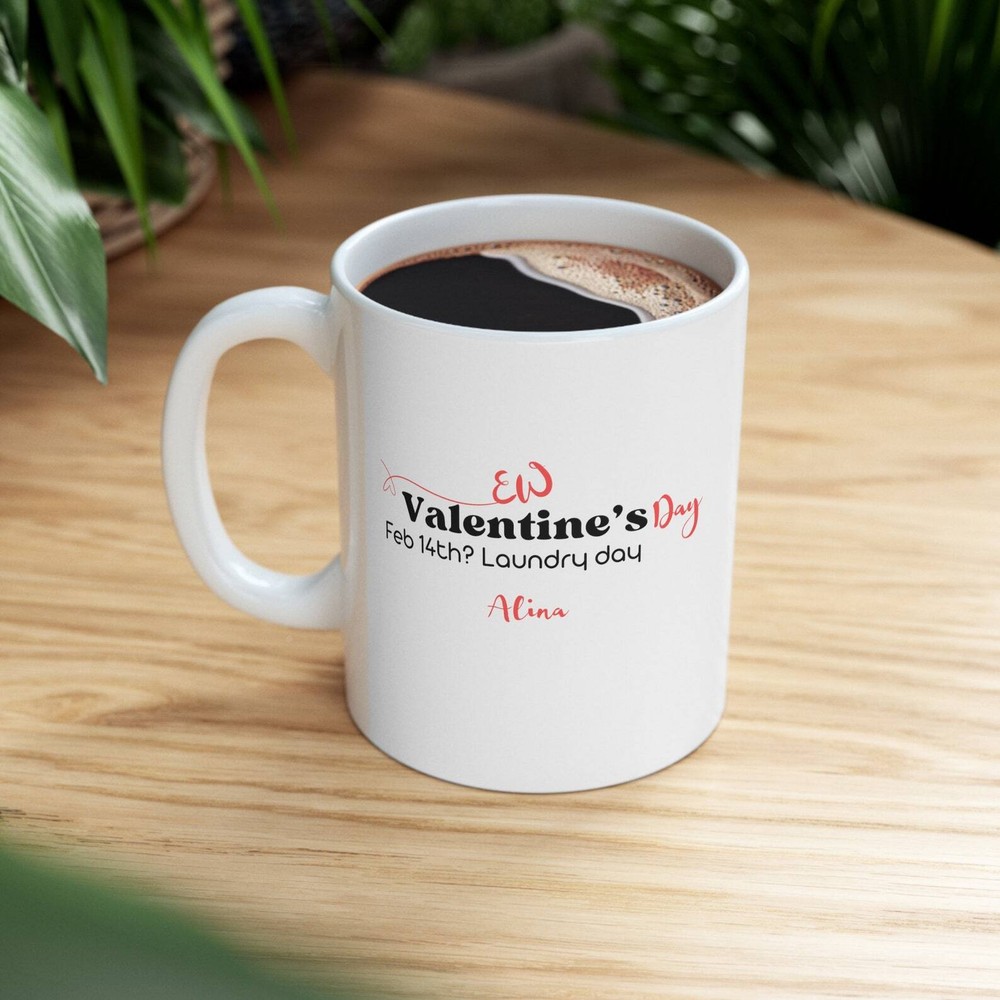 Customizable 11oz Funny Single Valentines Day Text Mug