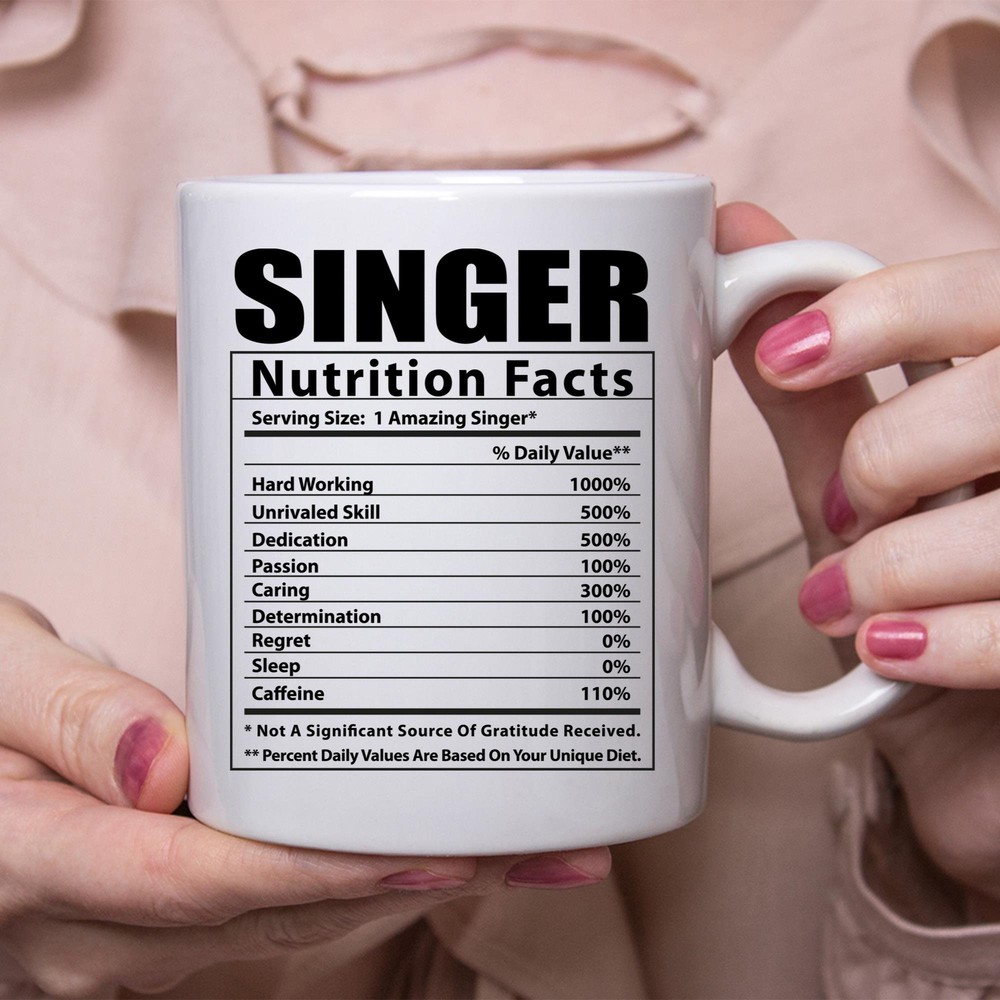 Funny Singer Nutritional Facts White Coffee Mug