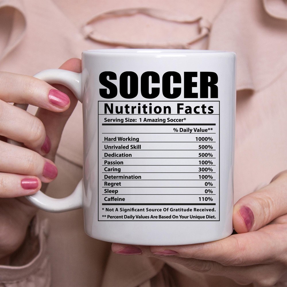 Soccer Lover Nutrition Facts Humor White Coffee Mug  