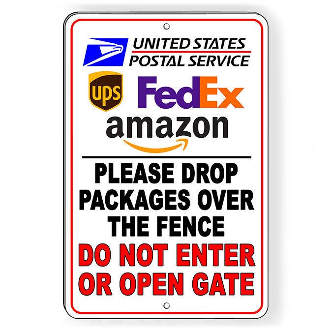 Drop Packages Over Fence Do Not Enter Sign 6 Sizes Available