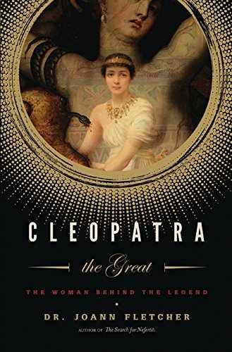 Cleopatra the Great: The Woman Behind - Hardcover, by Fletcher Joann - Good b