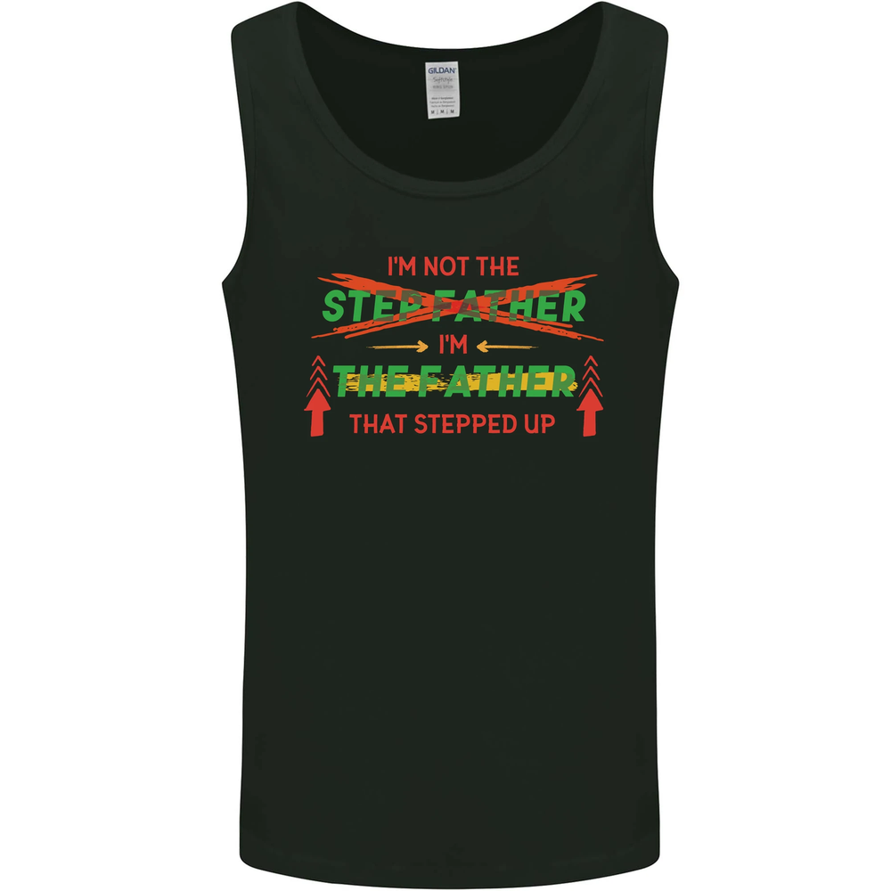 Fathers Day Im the Step That Stepped Up Mens Vest Tank Top
