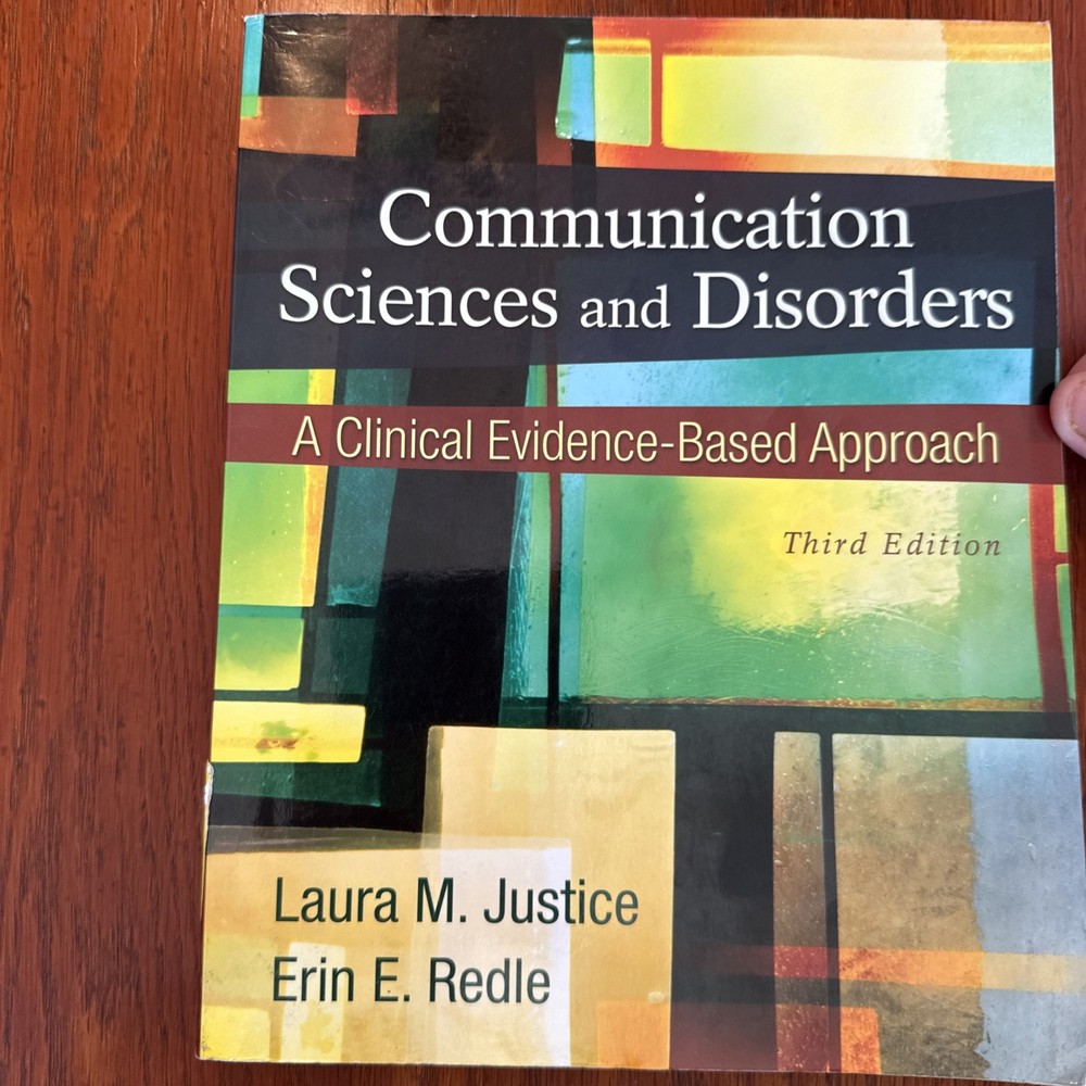 Communication Sciences and Disorders : A Clinical Evidence-Based Approach by...
